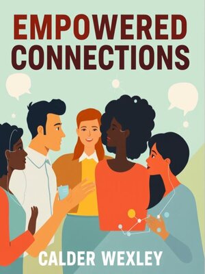 Empowered Connections - Audiobook